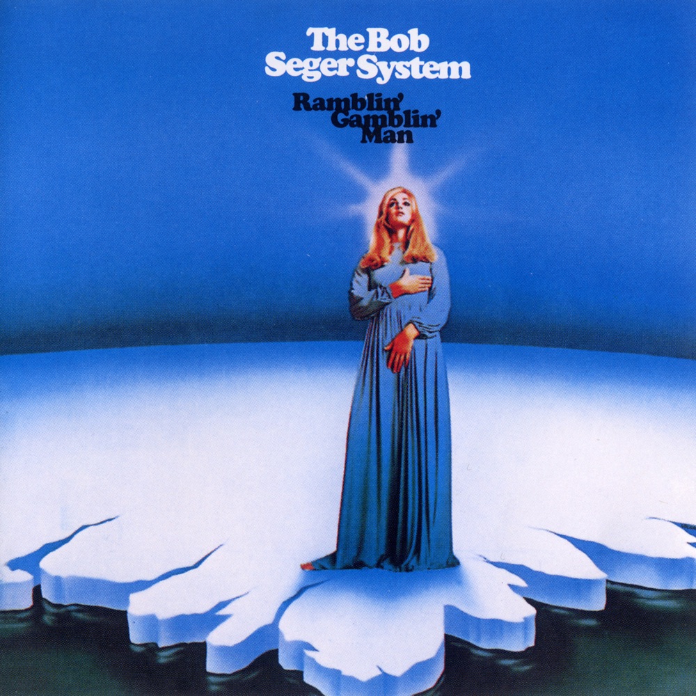 Bob Seger System - Ramblin' Gamblin' Man Vinyl Cover