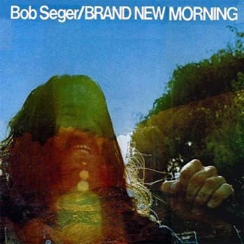 Bob Seger - Brand New Morning Vinyl Cover