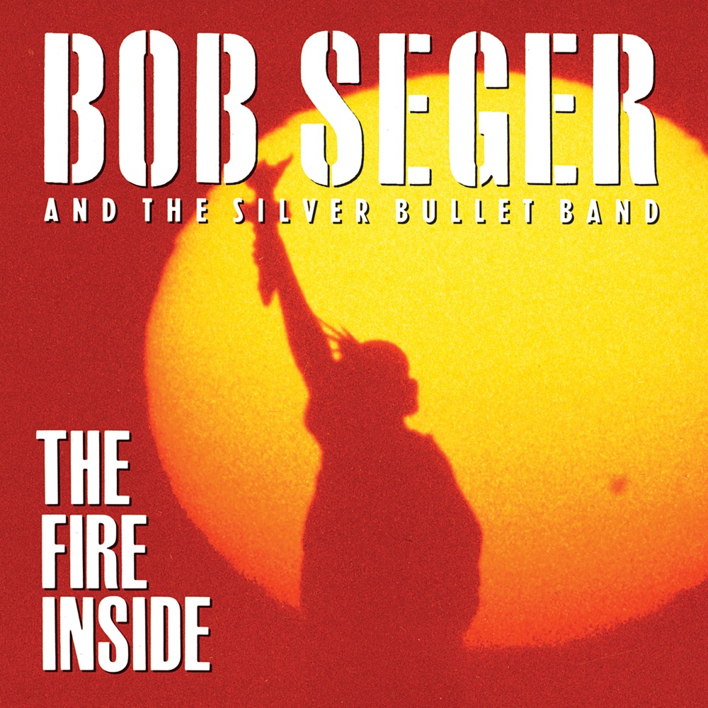 Bob Seger - The Fire Inside Vinyl Cover